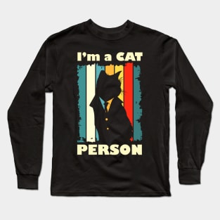 I am a cat person | Funny Cat lover Long Sleeve T-Shirt